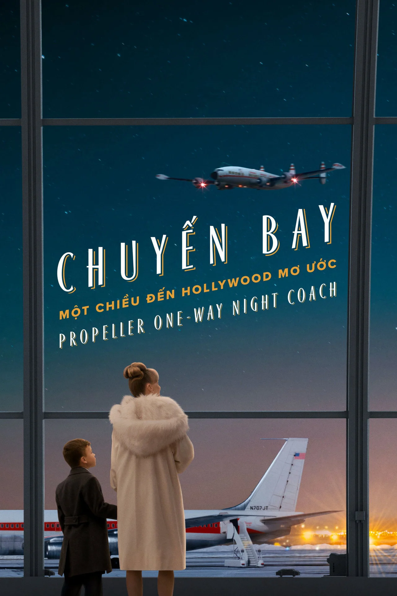 Chuyến Bay Một Chiều Đến Hollywood Mơ Ước - Propeller One-Way Night Coach