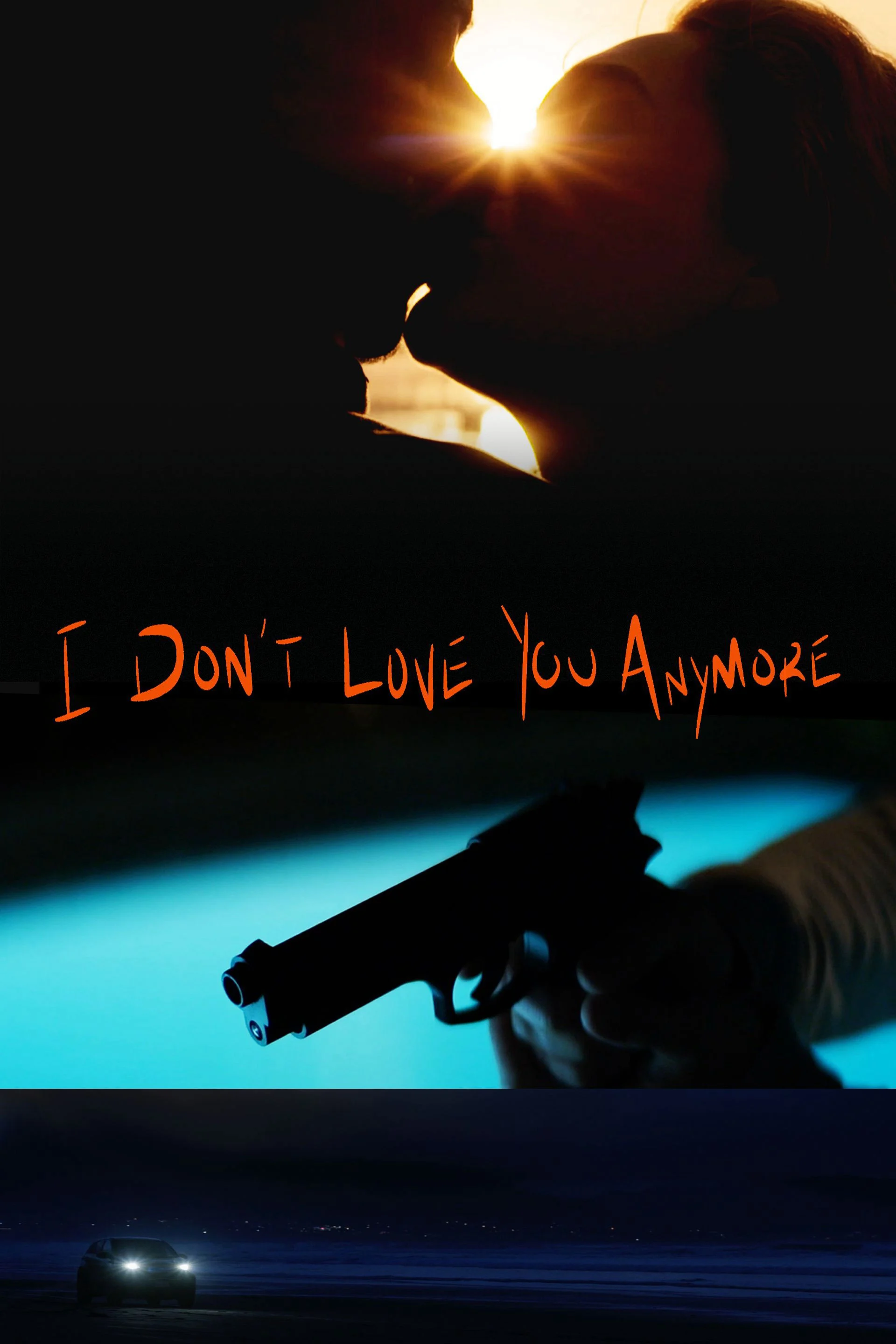 I Don’t Love You Anymore - I Don't Love You Anymore
