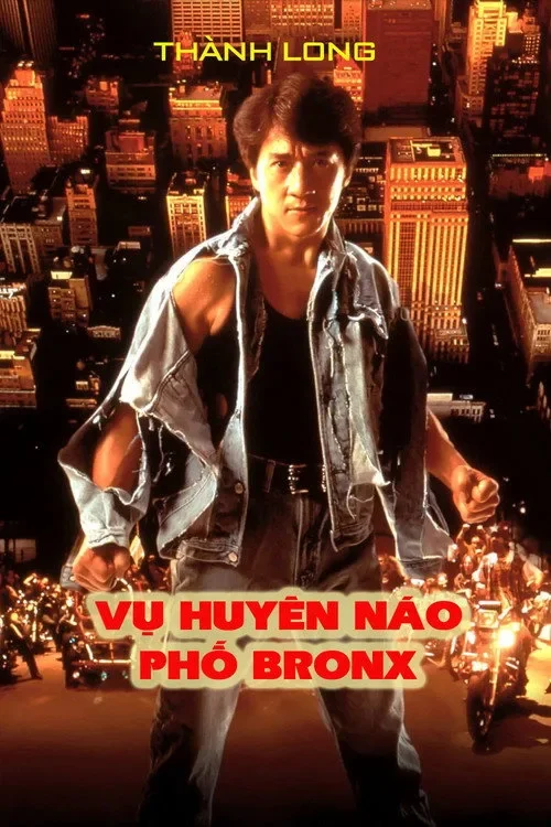 Náo Loạn Phố Bronx (Vụ Huyên Náo Phố Bronx) - Rumble in the Bronx