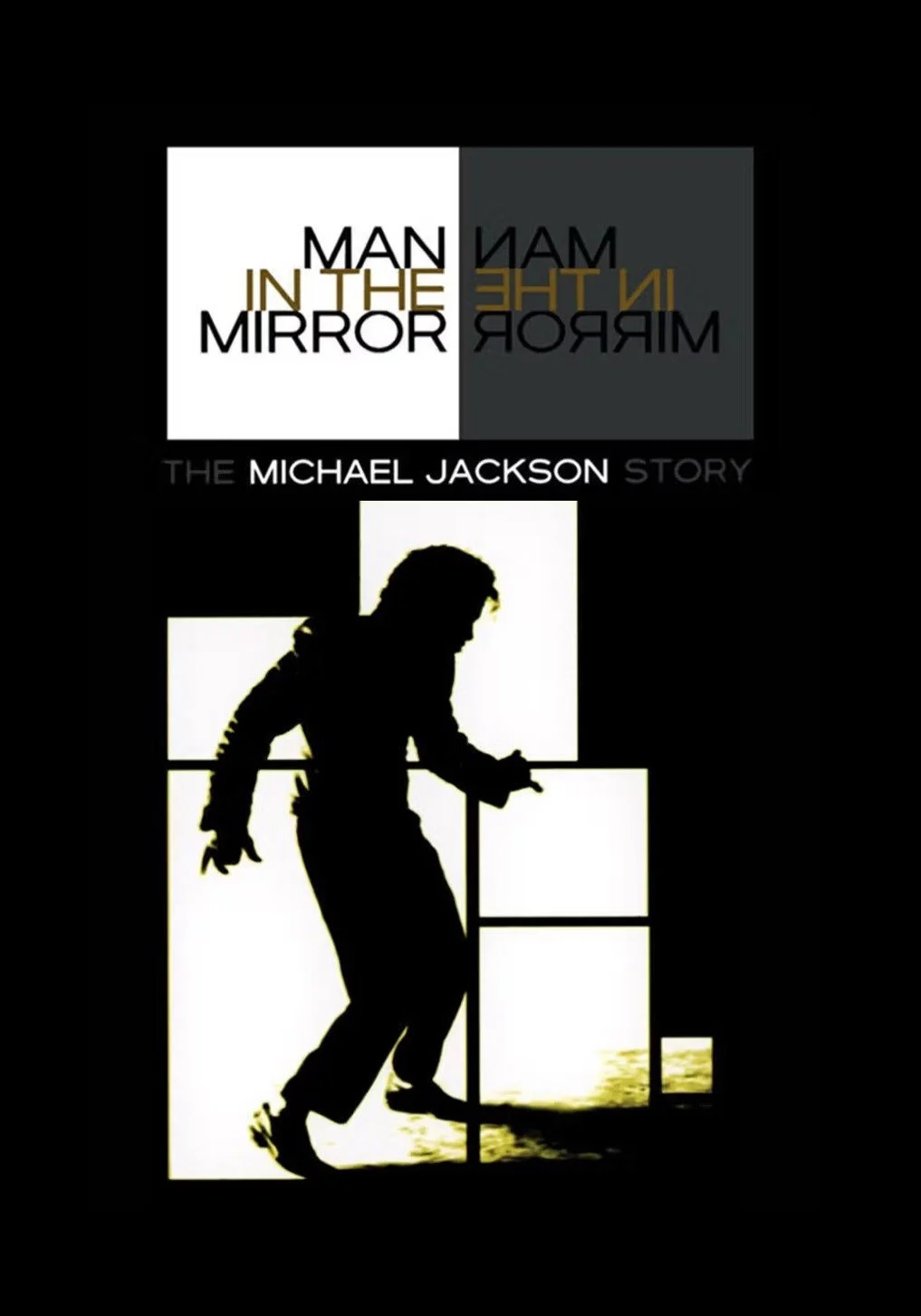 Người đàn ông trong gương: Câu chuyện về Michael Jackson - Man in the Mirror: The Michael Jackson Story
