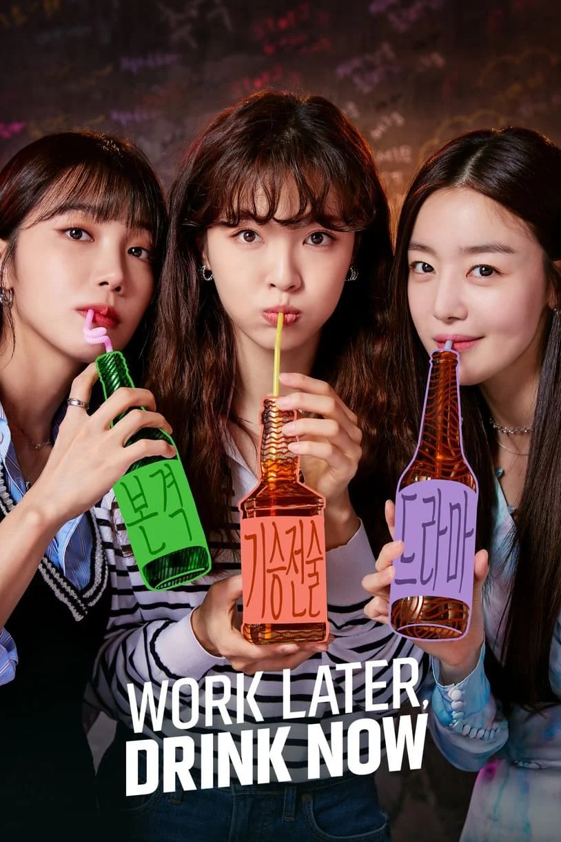 Những Quý Cô Say Xỉn (Phần 1) - Work Later, Drink Now (Season 1)