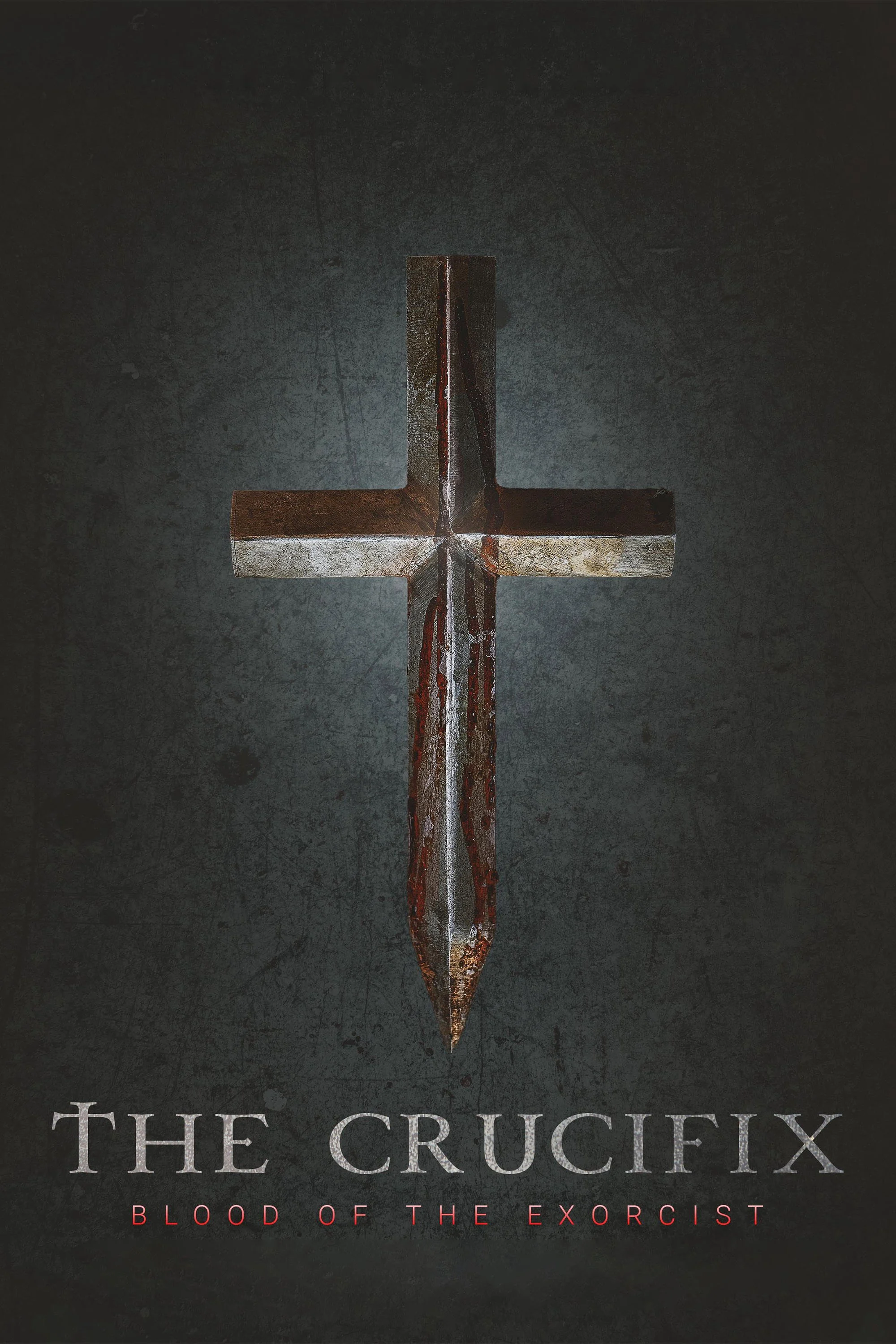 Thánh Giá: Máu của Kẻ Trừ Tà - The Crucifix: Blood of the Exorcist