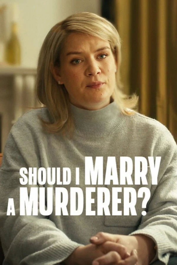 Tôi Có Nên Lấy Kẻ Sát Nhân? - Should I Marry A Murderer?