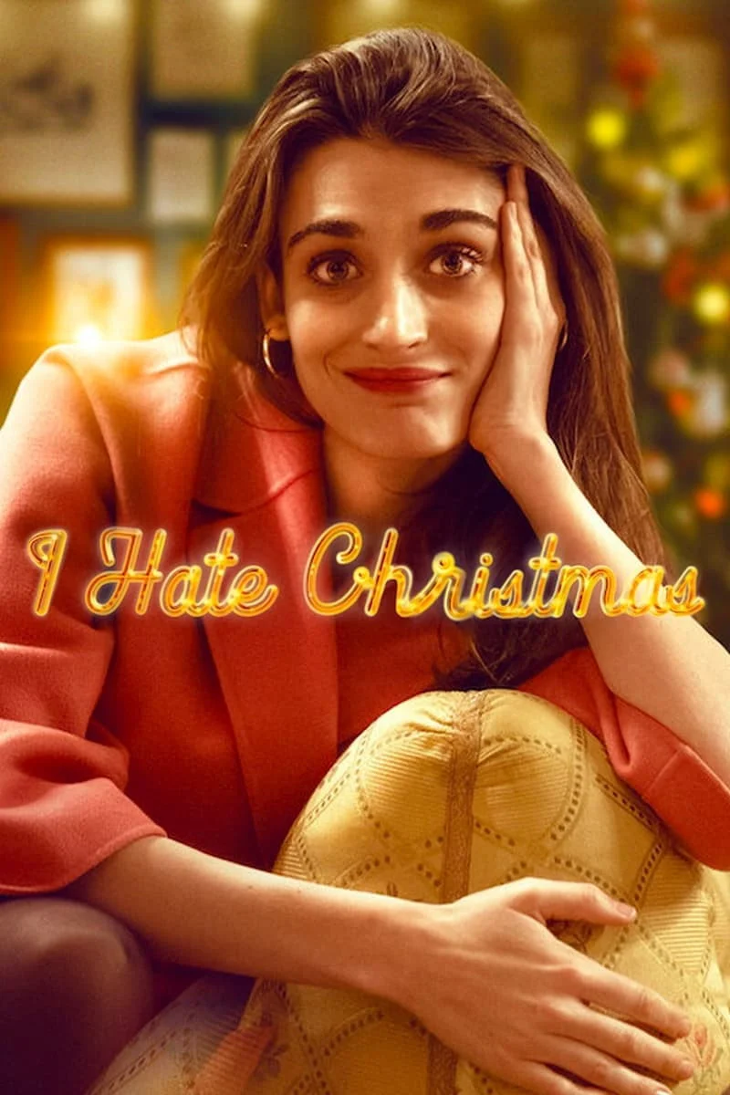 Tôi Ghét Giáng Sinh (Odio il Natale) (Phần 1) - I Hate Christmas (Season 1)