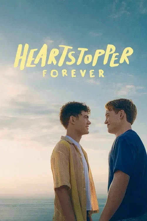 Trái tim ngừng nhịp: Mãi yêu - Heartstopper Forever